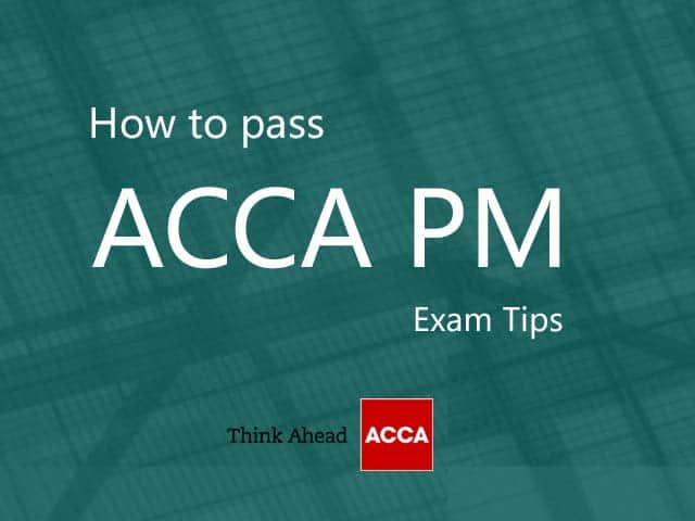 How To Pass ACCA PM