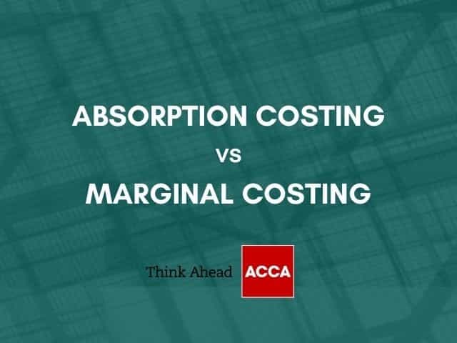 Absorption Costing and Marginal Costing